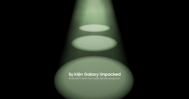 Cách xem sự kiện Samsung Unpacked ra mắt thế hệ Galaxy mới ngày 2/2/2023