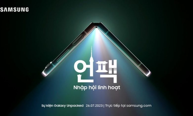 Samsung gửi thư mời sự kiện Galaxy Unpacked: Ấn định ngày ra mắt Galaxy Z Fold5 và Galaxy Z Flip5