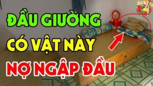 Đầu giường có 3 thứ này gia chủ hao tài cả người và của đều lao đao